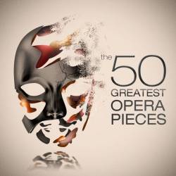 The 50 Greatest Opera Pieces (2024) - Opera