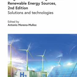 Large Scale Grid Integration of Renewable Energy Sources: Solutions and technologies - Antonio Moreno-Mu oz