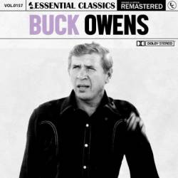 Buck Owens - Essential Classics, Vol. 157: Buck Owens (2024)