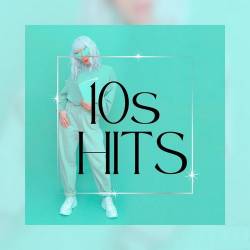 10s Hits - Best 10s Music (2024) - Pop, Dance