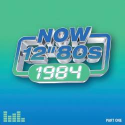 NOW 12 80s 1984 - Part One (2CD) (2024) - Pop, Disco, Rock