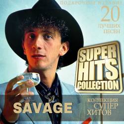 Savage - Super Hits Collection (Mp3) - Italo-disco, Disco!