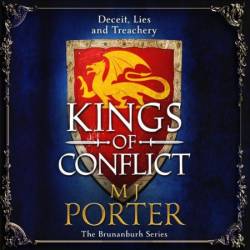 Kings of Conflict: The BRAND NEW instalment in the action-packed historical series from M J Porter - [AUDIOBOOK]