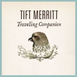 Tift Merritt - Traveling Companion (2012)