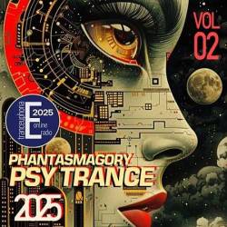 Phantasmagory Psychedelic Trance Vol. 02 (2025)