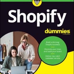 Shopify For Dummies - Paul Waddy
