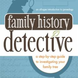 Family History Detective: A step-by-step guide to investigating Your family tree - Allen, Desmond Walls Walls