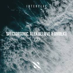 Spectorsonic & Alex Believe & Aniolku - You (2025)