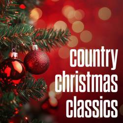 Various Artists - Country Christmas Classics (2025)