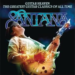Santana - Guitar Heaven: The Greatest Guitar Classics of All Time (2010) 3