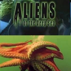     / Aliens of the Deep Sea (2010) SATRip