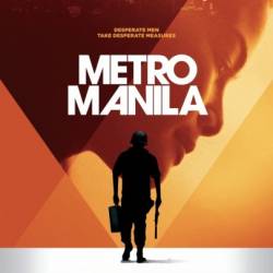   / Metro Manila (2013) HDRip |  