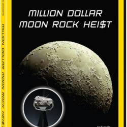    / Million Dollar Moon Rock Heist (2011) SATRip