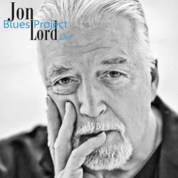 Jon Lord Blues Project - Live (2011)