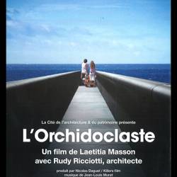  -     / L'orchidoclaste, Rudy Ricciotti vu par Laetitia Masson (2013) DVB