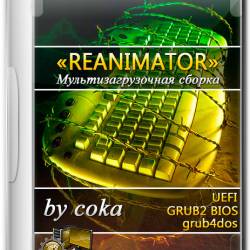   "REANIMATOR" UEFI/GRUB2 BIOS/grub4dos (2015)