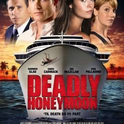    / Deadly Honeymoon (2010) HDTVRip - , , 