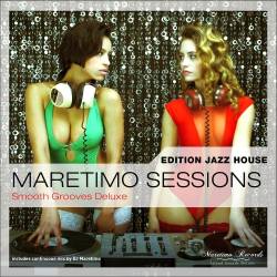 Maretimo Sessions Edition Jazz House - Smooth Grooves Deluxe (2016)