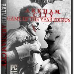 Batman: Arkham City - Game of the Year Edition (2013) PC | RePack