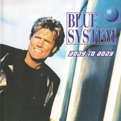 Blue System - Body To Body (1996) [Lossless+Mp3]