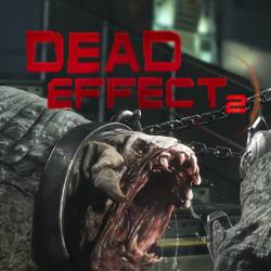 Dead Effect 2 (2016/RUS/ENG/CODEX)