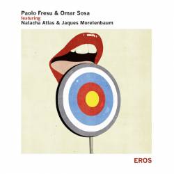 Paolo Fresu & Omar Sosa - Eros (2016)