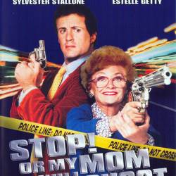 !      / Stop! Or My Mom Will Shoot (1992) HDTVRip-AVC