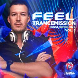 Feel - Trancemission Ibiza Sessions Vol.3 (2016)