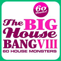 The Big House Bang! Vol.8 - 60 House Monsters (2016)