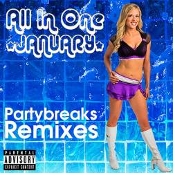 Partybreaks and Remixes - All In One January 002 (2017)