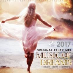 Music Of Dreams: Original Relax Mix (2017)