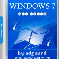 Windows 7 SP1 x86/x64 With Update 7601.23879 AIO 26in2 Adguard v.17.08.09 (RUS/ENG/2017)