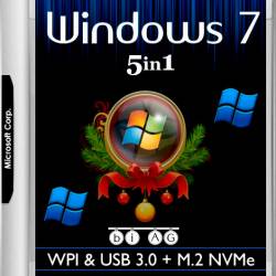 Windows 7 SP1 x86/x64 5in1 WPI & USB 3.0 + M.2 NVMe by AG 12.2017 (MULTI/RUS)