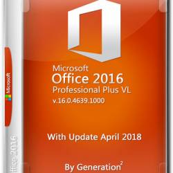 Microsoft Office 2016 Pro Plus VL x64 16.0.4639.1000 April 2018 By Generation2 (RUS)