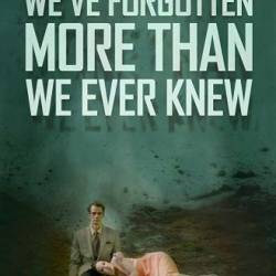    ,    / We've Forgotten More Than We Ever Knew (2017) WEBRip