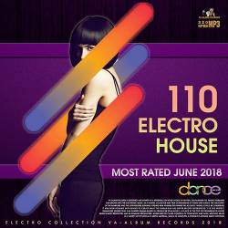 110 Electro House: Most Rated June (2018)