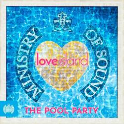 Ministry Of Sound & Love Island Present The Pool Party (2018)