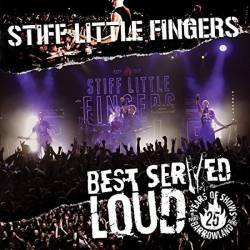 Stiff Little Fingers - Best Served Loud - Live At Barrowland 2016 (2017) FLAC