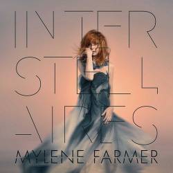 Mylene Farmer - Interstellaires (2015) MP3