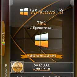 Windows 10 x64 7in1 v.1803 RS4 build 17134.441 by IZUAL v08.12.18 (esd) (RUS/ENG/2018)