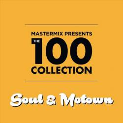 The 100 Collection: 60s / 70s Soul & Motown (2019) Mp3