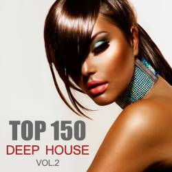 Top 150 Deep House Vol.2 (2019)