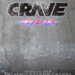 Crave: The Fast Life /    (2018) WEB-DLRip