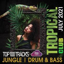 Tropical Jungle Club (2021) Mp3 - Jungle, DnB, Electro Bass, Instrumental!