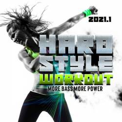 Hardstyle Workout 2021.1 Explicit (2021)