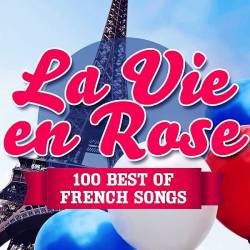 La Vie en Rose - 100 Best of French Songs (2022) Mp3 - French Pop, French Chanson!