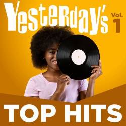 Yesterdays Top Hits Vol. 1 (2022) - Pop, Rock, RnB, Rap, Hip Hop, Dance