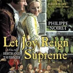    / Que la f&#234;te commence... / Let Joy Reign Supreme (1975) BDRip 720p