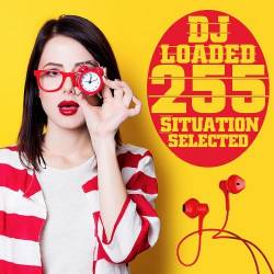 255 DJ Loaded - Situation Selected (2022) MP3
