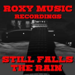 Roxy Music - Still Falls The Rain Roxy Music Recordings (2022) FLAC